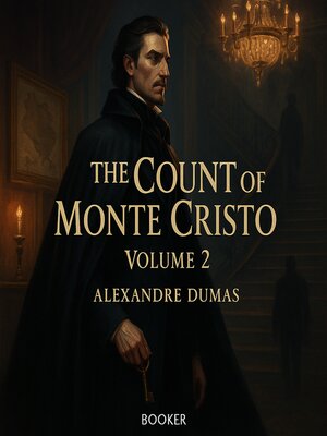 cover image of The Count of Monte Cristo volume 2